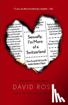 Rose, David - Sexually, I'm More of a Switzerland: More Personal Ads from the London Review of Books