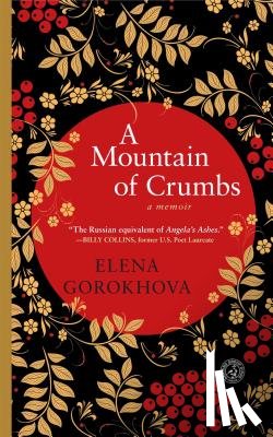 Gorokhova, Elena - A Mountain of Crumbs: A Memoir