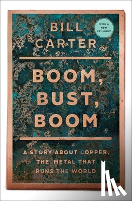 Carter, Bill - Boom, Bust, Boom