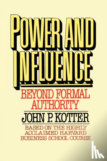 Kotter, John P. - Power and Influence