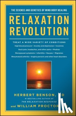 Benson, Herbert, Proctor, William - Relaxation Revolution