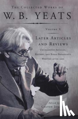Yeats, William Butler - The Collected Works of W.B. Yeats Vol X