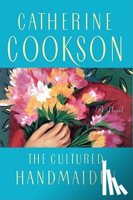 Cookson, Catherine - The Cultured Handmaiden