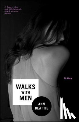 Beattie, Ann - Walks with Men: Fiction