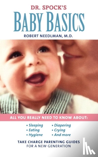 Needlman, Dr. Robert, Greenfield, Marjorie, Cates, Lynn - Dr. Spock's Baby Basics