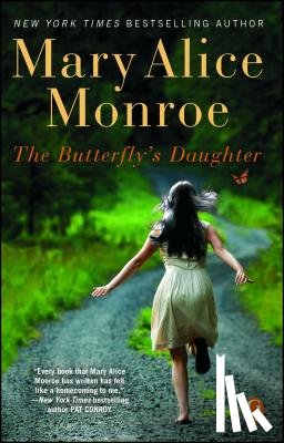 Monroe, Mary Alice - The Butterfly's Daughter