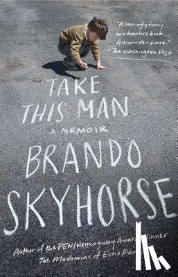 Skyhorse, Brando - Take This Man