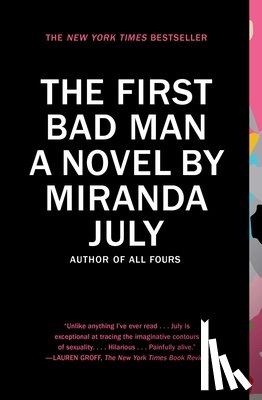 July, Miranda - The First Bad Man