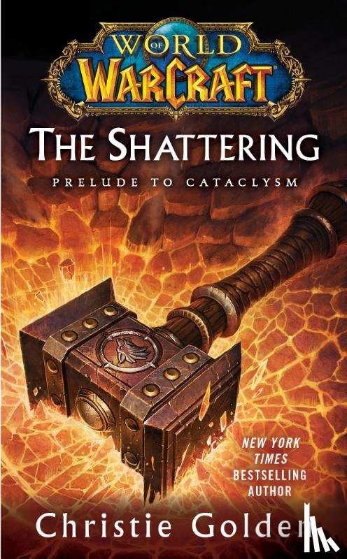 Golden, Christie - World of Warcraft: The Shattering
