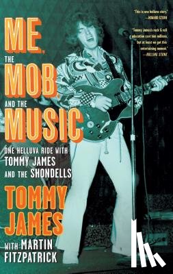 James, Tommy - Me, the Mob, and the Music