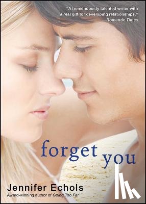 Echols, Jennifer - Forget You