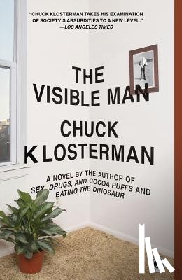 Klosterman, Chuck - The Visible Man