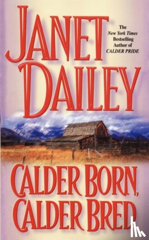 Dailey, Janet - Calder Born, Calder Bred