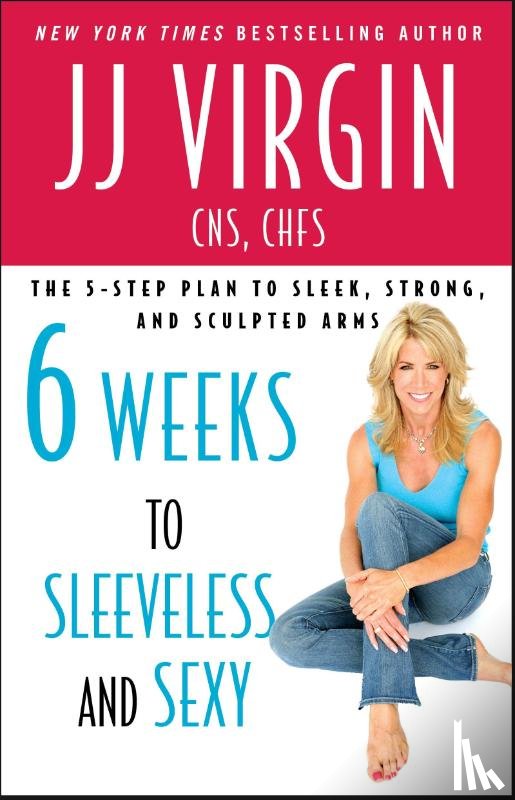 Virgin, JJ - Six Weeks to Sleeveless and Sexy