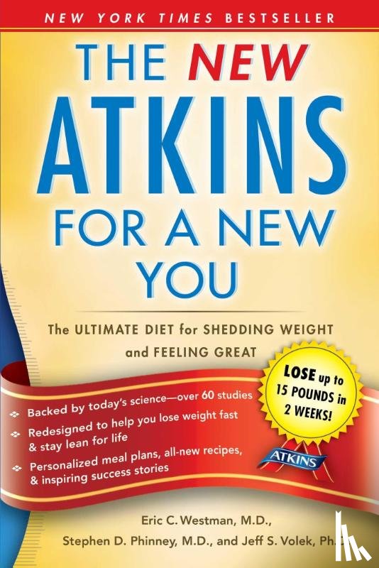 Westman, Dr. Eric C., Phinney, Dr. Stephen D., Volek, Dr. Jeff S. - The New Atkins for a New You
