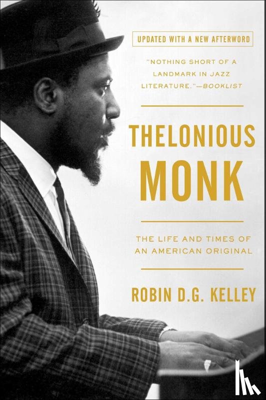 Kelley, Robin D G (Columbia University) - Thelonious Monk