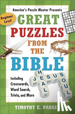 Parker, Timothy E. - Great Puzzles from the Bible