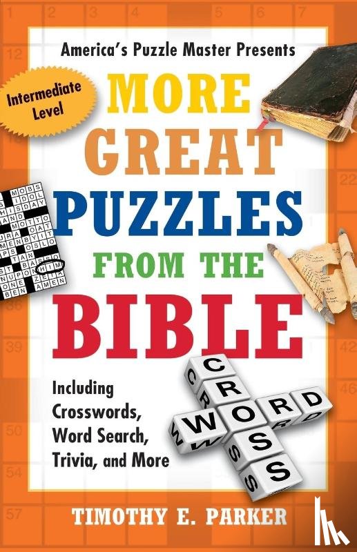 Parker, Timothy E. - More Great Puzzles from the Bible