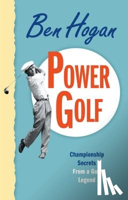 Hogan, Ben - Power Golf