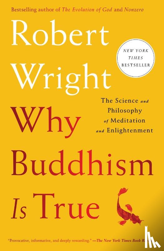 Wright, Robert - Why Buddhism is True