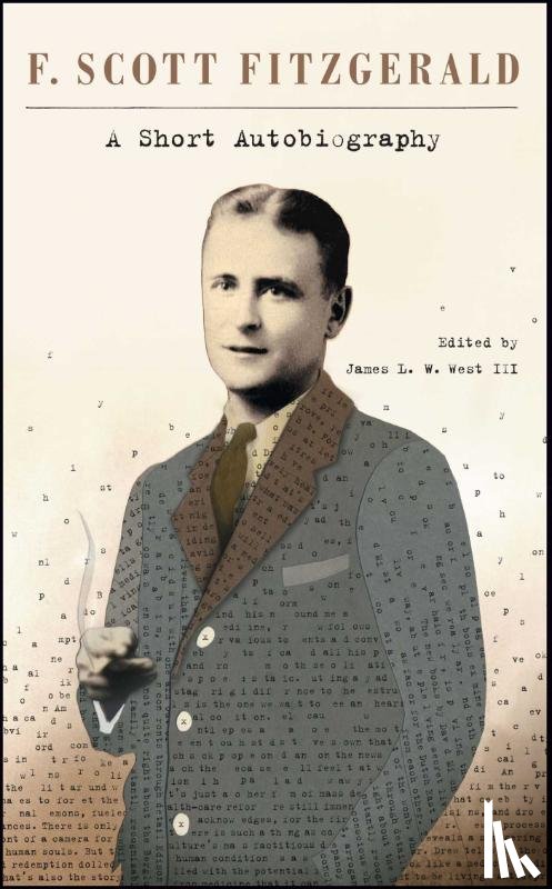 Fitzgerald, F. Scott, West III, James L. W. - A Short Autobiography