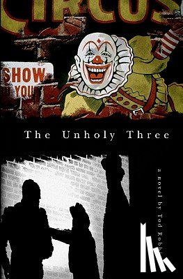 Robbins, Tod - The Unholy Three