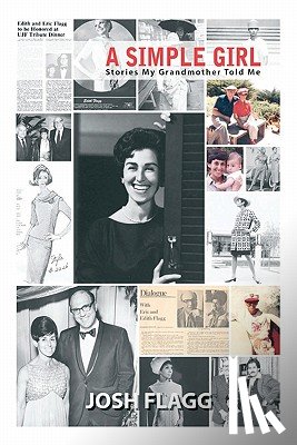 Flagg, Josh - A Simple Girl: Stories My Grandmother Told Me