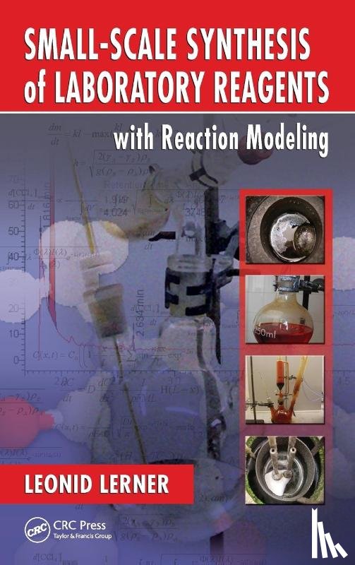 Lerner, Leonid - Small-Scale Synthesis of Laboratory Reagents with Reaction Modeling