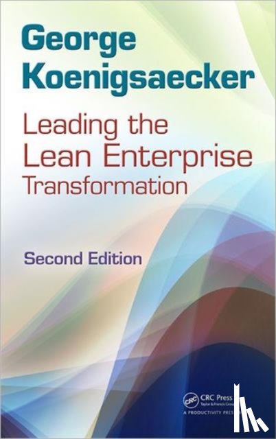 Koenigsaecker, George, Taha, Hamdy - Leading the Lean Enterprise Transformation