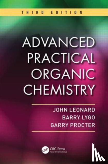 Leonard, John, Lygo, Barry, Procter, Garry - Advanced Practical Organic Chemistry