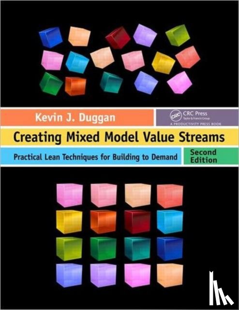 Duggan, Kevin J. - Creating Mixed Model Value Streams