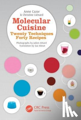 Cazor, Anne, Lienard, Christine, Alinat, Gui - Molecular Cuisine