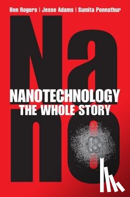 Rogers, Ben (NevadaNano, Adams, Jesse (NevadaNano, Pennathur, Sumita (University of California - Nanotechnology