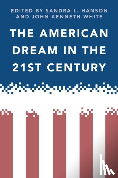  - The American Dream in the 21st Century