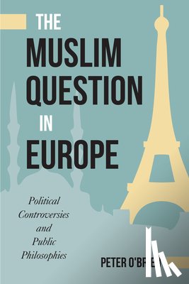 O'Brien, Peter - The Muslim Question in Europe