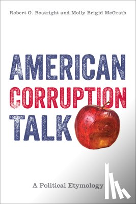 Boatright, Robert G., McGrath, Molly Brigid - American Corruption Talk