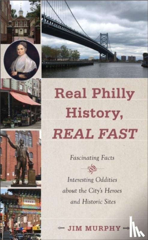 Murphy, Jim - Real Philly History, Real Fast