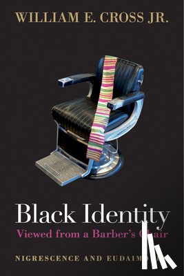 Cross, Jr. - Black Identity Viewed from a Barber's Chair