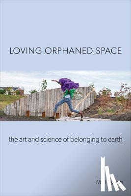 Ingram, Mrill - Loving Orphaned Space