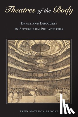Brooks, Lynn Matluck - Theatres of the Body