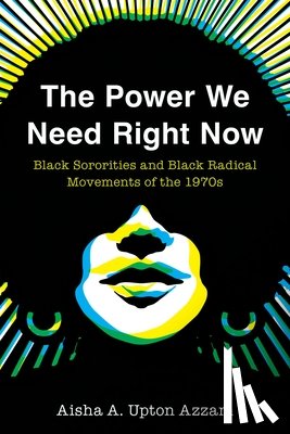 Upton Azzam, Aisha A. - The Power We Need Right Now