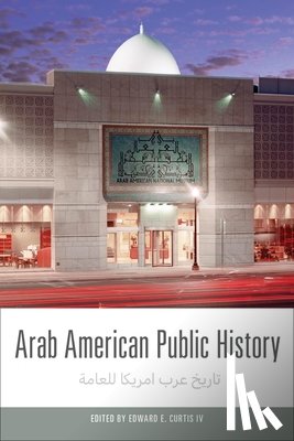  - Arab American Public History