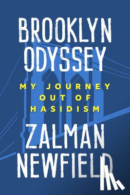 Newfield, Schneur Zalman - Brooklyn Odyssey