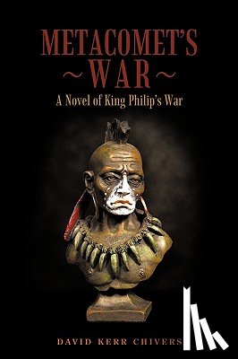 Chivers, David Kerr - Metacomet's War