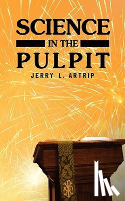 Artrip, Jerry L - Science in the Pulpit
