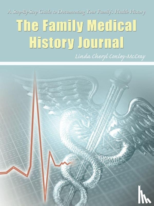 Conley-McCray, Linda Cheryl - The Family Medical History Journal