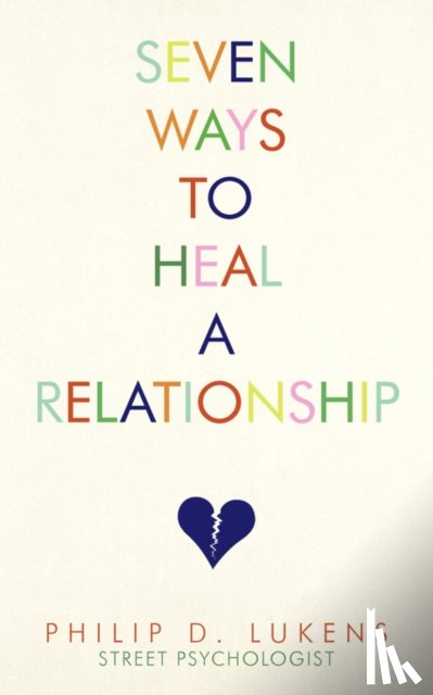Lukens, Philip D - Seven Ways To Heal A Relationship