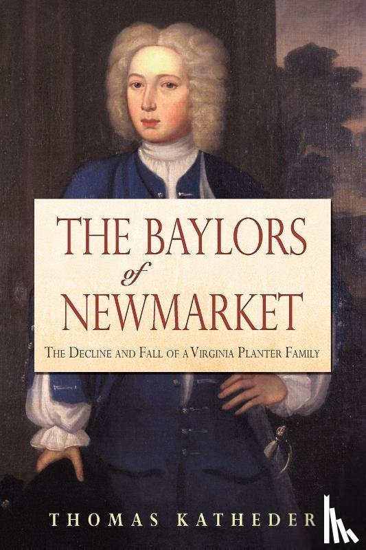 Katheder, Thomas - The Baylors of Newmarket