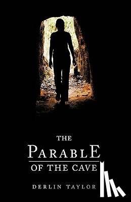 Taylor, Derlin - The Parable of the Cave