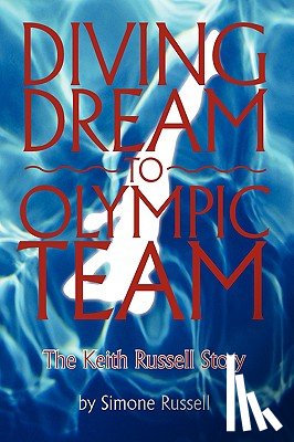 Russell, Simone - Diving Dream to Olympic Team